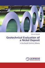 Geotechnical Evaluation of a Nickel Deposit