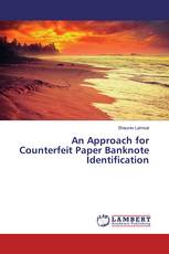 An Approach for Counterfeit Paper Banknote Identification