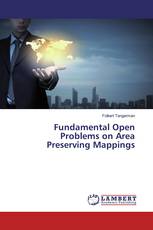 Fundamental Open Problems on Area Preserving Mappings