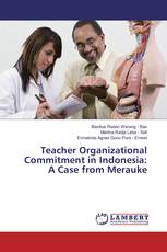 Teacher Organizational Commitment in Indonesia: A Case from Merauke