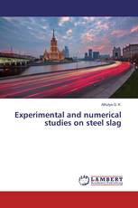 Experimental and numerical studies on steel slag