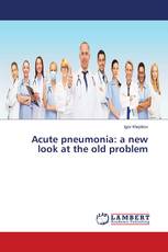 Acute pneumonia: a new look at the old problem