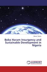 Boko Haram Insurgency and Sustainable Development in Nigeria