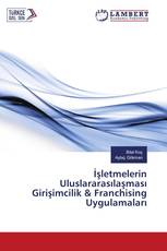 İşletmelerin Uluslararasılaşması Girişimcilik & Franchising Uygulamaları