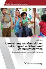 Umstellung von Gemeinden auf integrative Schul- und Unterrichtsformen