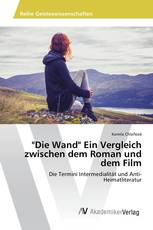 "Die Wand" Ein Vergleich zwischen dem Roman und dem Film