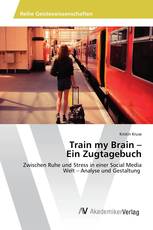 Train my Brain – Ein Zugtagebuch