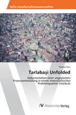 Tarlabaşi Unfolded