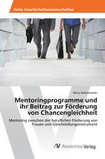 Mentoringprogramme und ihr Beitrag zur Förderung von Chancengleichheit