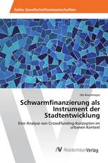 Schwarmfinanzierung als Instrument der Stadtentwicklung