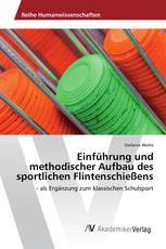 Einführung und methodischer Aufbau des sportlichen Flintenschießens