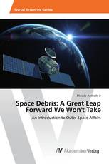 Space Debris: A Great Leap Forward We Won't Take