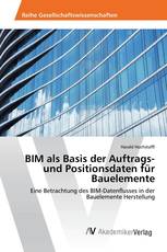 BIM als Basis der Auftrags- und Positionsdaten für Bauelemente