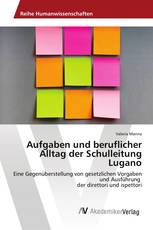 Aufgaben und beruflicher Alltag der Schulleitung Lugano