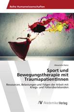 Sport und Bewegungstherapie mit TraumapatientInnen