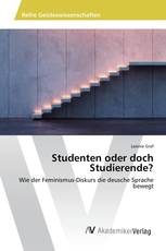 Studenten oder doch Studierende?