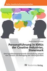 Personalführung in KMUs der Creative Industries, Steiermark