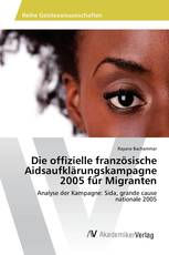 Die offizielle französische Aidsaufklärungskampagne 2005 für Migranten