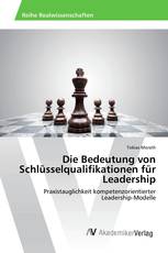 Die Bedeutung von Schlüsselqualifikationen für Leadership