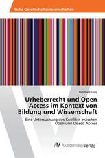 Urheberrecht und Open Access im Kontext von Bildung und Wissenschaft