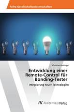 Entwicklung einer Remote-Control für Bonding-Tester