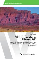 "Wie weit noch zur Silberstadt?"