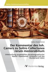 Der Kommentar des Joh. Camers zu Solins Collectanea rerum memorabilium