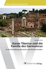 Kaiser Tiberius und die Familie des Germanicus