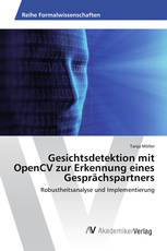 Gesichtsdetektion mit OpenCV zur Erkennung eines Gesprächspartners