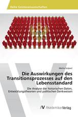 Die Auswirkungen des Transitionsprozesses auf den Lebensstandard