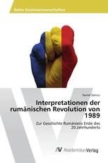 Interpretationen der rumänischen Revolution von 1989