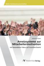 Anreizsysteme zur Mitarbeitermotivation