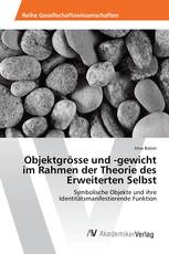 Objektgrösse und -gewicht im Rahmen der Theorie des Erweiterten Selbst