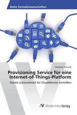 Provisioning Service für eine Internet-of-Things-Platform