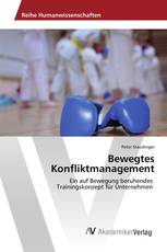 Bewegtes Konfliktmanagement