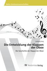 Die Entwicklung der Klappen der Oboe