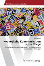 Hypnotische Kommunikation in der Pflege