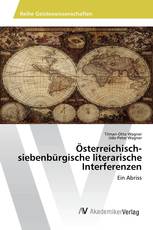 Österreichisch-siebenbürgische literarische Interferenzen