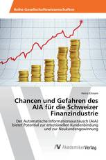 Chancen und Gefahren des AIA für die Schweizer Finanzindustrie