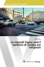 Le nozzedi figaro und il barbiere di siviglia ein Vergleich