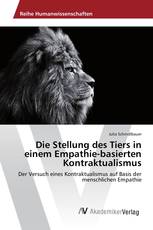 Die Stellung des Tiers in einem Empathie-basierten Kontraktualismus