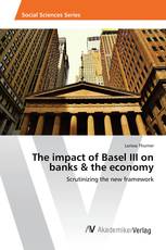 The impact of Basel III on banks & the economy