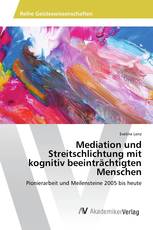 Mediation und Streitschlichtung mit kognitiv beeinträchtigten Menschen