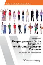 Zielgruppenspezifische Ansprache ernährungsbewusster Personen