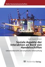 Soziale Aspekte der Interaktion an Bord von Handelsschiffen