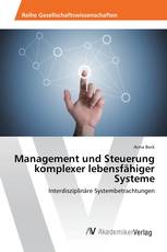 Management und Steuerung komplexer lebensfähiger Systeme