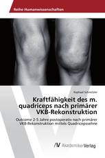 Kraftfähigkeit des m. quadriceps nach primärer VKB-Rekonstruktion