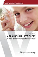 Eine Schnecke lernt hören