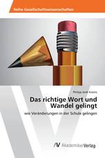 Das richtige Wort und Wandel gelingt