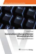 Generationsübergreifender Wissenstransfer